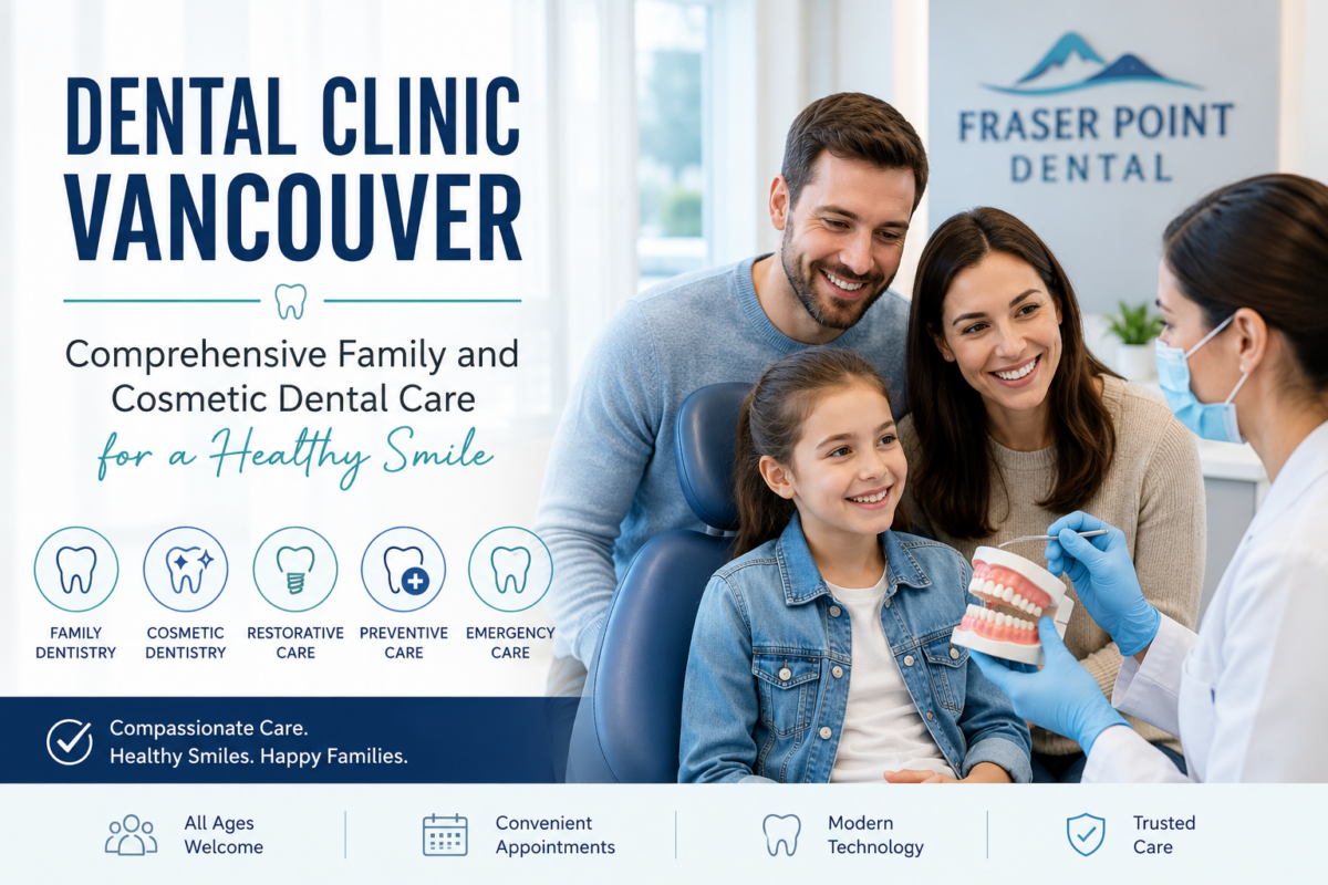 Modern dental clinic in Vancouver providing family, cosmetic, restorative, and preventive dental care
